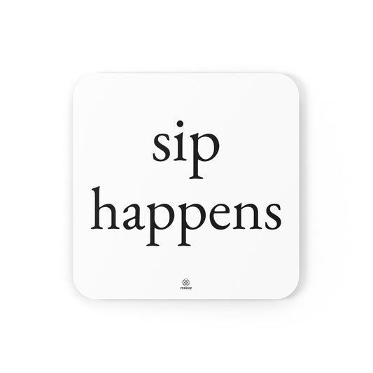 Cork Back Coaster "sip happens"